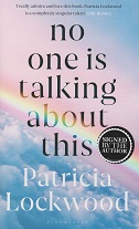 No One is Talking About This by Patricia Lockwood